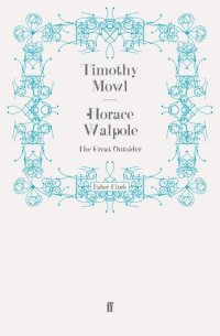 cover of the book Horace Walpole: The Great Outsider