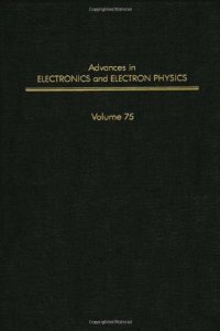 cover of the book Advances in Electronics and Electron Physics, Vol. 75