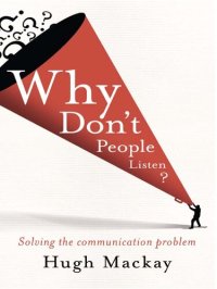 cover of the book Why Don't People Listen?