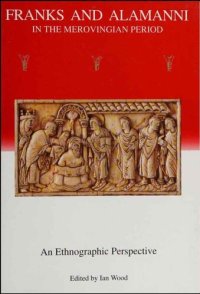 cover of the book Franks and Alamanni in the Merovingian Period: An Ethnographic Perspective