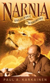 cover of the book Narnia: Unlocking the Wardrobe