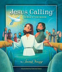 cover of the book Jesus Calling Bible Storybook