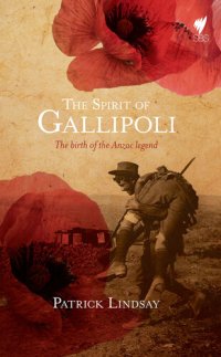 cover of the book Spirit of Gallipoli: The Birth of the ANZAC legend