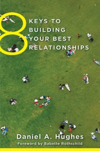 cover of the book 8 Keys to Building Your Best Relationships (8 Keys to Mental Health)