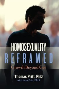 cover of the book Homosexuality Reframed: Growth Beyond Gay