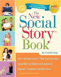 cover of the book The New Social Story Book: Over 150 Social Stories That Teach Everyday Social Skills to Children