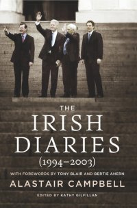 cover of the book The Irish Diaries: Alastair Campbell (1994–2003)