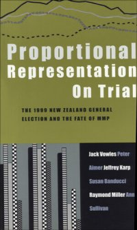 cover of the book Proportional Representation on Trial: New Zealand's Second MMP Election and After