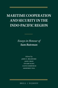 cover of the book Maritime Cooperation and Security in the Indo-Pacific Region: Essays in Honour of Sam Bateman