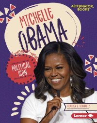 cover of the book Michelle Obama: Political Icon