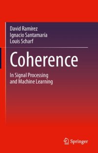 cover of the book Coherence: In Signal Processing and Machine Learning