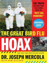 cover of the book The Great Bird Flu Hoax: The Truth They Don't Want You to Know About the 'Next Big Pandemic'