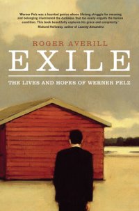 cover of the book Exile: The Lives and Hopes of Werner Pelz