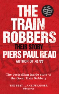 cover of the book The Train Robbers: Their Story