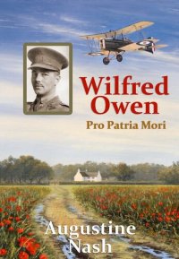 cover of the book Wilfred Owen: Pro Patria Mori