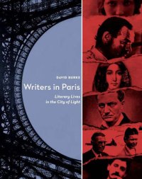 cover of the book Writers In Paris: Literary Lives in the City of Light