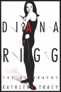 cover of the book Diana Rigg: The Biography