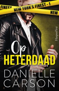 cover of the book Op heterdaad - New York’s Finest deel 1