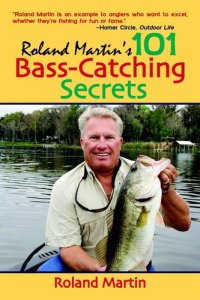 cover of the book Roland Martin's 101 Bass-Catching Secrets