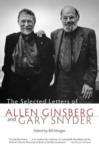 cover of the book The Selected Letters of Allen Ginsberg and Gary Snyder, 1956-1991