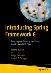 cover of the book Introducing Spring Framework 6: Learning and Building Java-based Applications With Spring