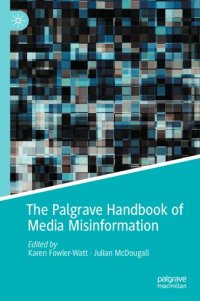 cover of the book The Palgrave Handbook of Media Misinformation