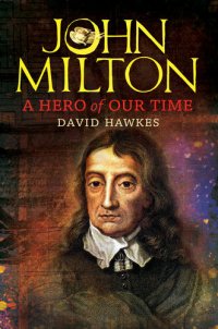 cover of the book John Milton: A Hero of Our Time