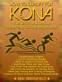 cover of the book How to Qualify for Kona: The Ultimate Guide to Getting to the Big Island