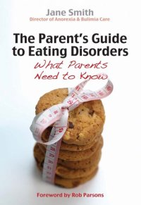 cover of the book The Parent's Guide to Eating Disorders: What Every Parent Needs to Know