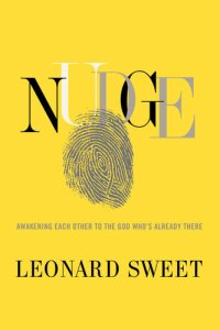 cover of the book Nudge: Awakening Each Other to the God Who's Already There