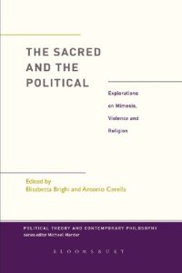 cover of the book The Sacred and the Political: Explorations on Mimesis, Violence and Religion