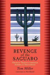 cover of the book Revenge of the Saguaro: Offbeat Travels Through America's Southwest