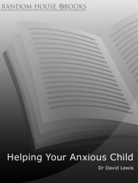 cover of the book Helping Your Anxious Child