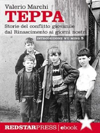 cover of the book Teppa. Storie del conflitto giovanile dal Rinascimento ai giorni nostri