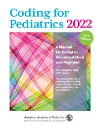 cover of the book Coding for Pediatrics 2022: A Manual for Pediatric Documentation and Payment