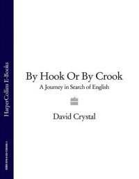 cover of the book By Hook Or By Crook: A Journey In Search Of English