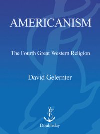 cover of the book Americanism: The Fourth Great Western Religion