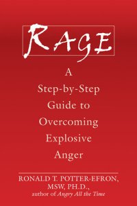 cover of the book Rage: A Step-by-Step Guide to Overcoming Explosive Anger