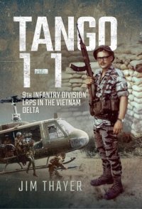 cover of the book Tango 1-1: 9th Infantry Division LRPs in the Vietnam Delta