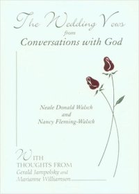 cover of the book The Wedding Vows from Conversations with God: with Nancy Fleming-Walsch