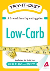 cover of the book Try-It Diet: Low-Carb: A Two-Week Healthy Eating Plan