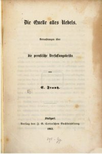 cover of the book Die Quelle alles Übels. Betrachtungen über die preußische Verfassungskrisis