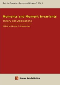 cover of the book Moments and Moment Invariants Theory and Applications