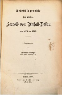 cover of the book Selbstbiographie des Fürsten Leopold von Anhalt-Dessau von 1676 bis 1703