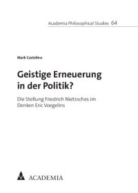 cover of the book Geistige Erneuerung in der Politik? Die Stellung Friedrich Nietzsches im Denken Eric Voegelins