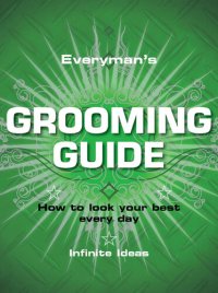 cover of the book Everyman's Grooming Guide: How to Look Your Best Every Day