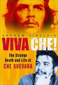 cover of the book Viva Che!: The Strange Death and Life of Che Guevara