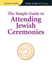 cover of the book Simple Guide to Attending Jewish Ceremonies