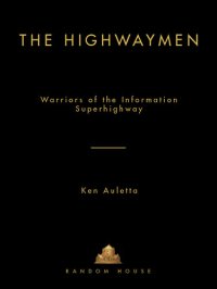 cover of the book The Highwaymen: Warriors of the Information Superhighway