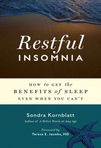 cover of the book Restful Insomnia: How to Get the Benefits of Sleep Even When You Can't